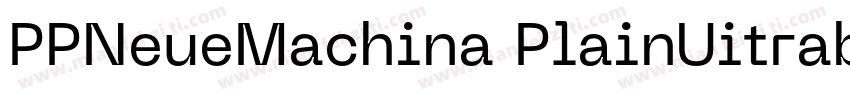 PPNeueMachina PlainUitrabold字体转换
